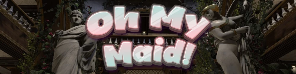 [3D英文PC动态步兵]哦，我的女仆！ Oh My Maid!  v1.1 [1+300M][百度盘]