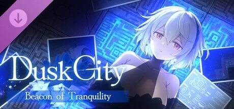 [ACT官中步兵动态PC] Dusk City 沉静的灯火 [1+1.6G][百度盘]