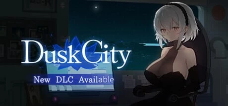 [ACT官中步兵动态PC] Dusk City 沉静的灯火 [1+1.6G][百度盘]