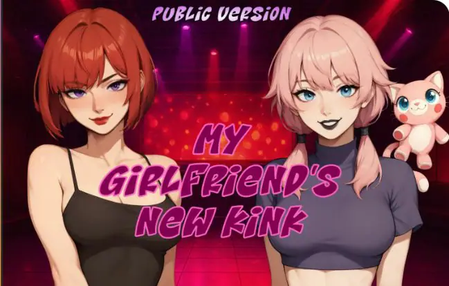 【PC/安卓/AI汉化/2D/日系/SLG游戏/3.88G】我女友的新癖好 (My Girlfriend’s New Kink) Ver0.6 Public AI汉化版+日系SLG游戏+3.88G