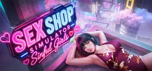 PC–3D-Sex Shop Simulator: Sinful Girls v1.1 [1+3.82G][百度盘]