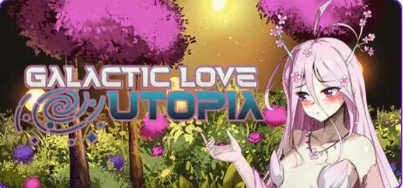 【PC/官中/探索/SLG游戏/3.10G】 银河恋爱乌托邦 （Galactic Love Utopia） 官中步兵版+探索SLG游戏+3.10G