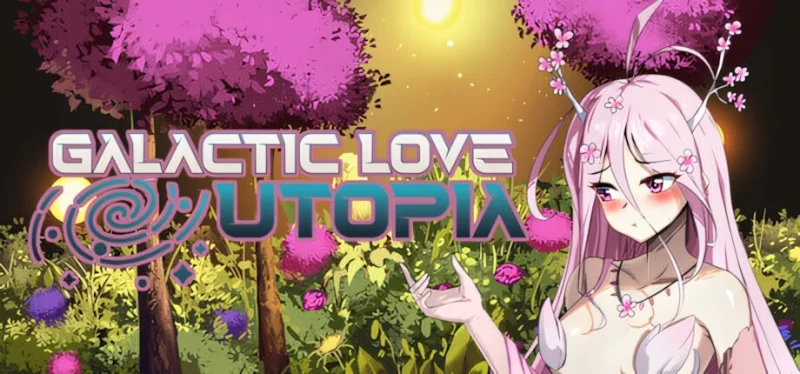[PC/官中无修/互动/后宫]银河恋爱乌托邦 Galactic Love Utopia [1+2.97G][百度盘]