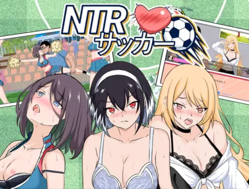 [PC]NTR足球 v1.1.2【官中+存档/动态/NTL后宫】 [2+6.16G][多种下载方式]