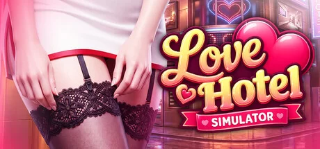 【3D/官中/CV/动态/无码/开放世界】爱情酒店模拟器steam版 [1+3.8g][百度盘]