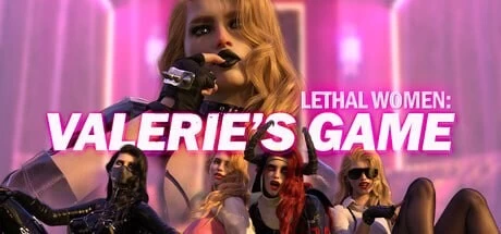 [SLG/官中/动态/步兵]致命女人：瓦莱丽的游戏Lethal Women Vale… [1+1G][百度盘]
