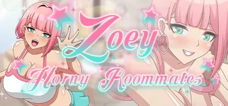 【SLG/PC/官中/动态】佐伊:饥渴的室友/Zoey: Horny Roommates [1+550m][百度盘]